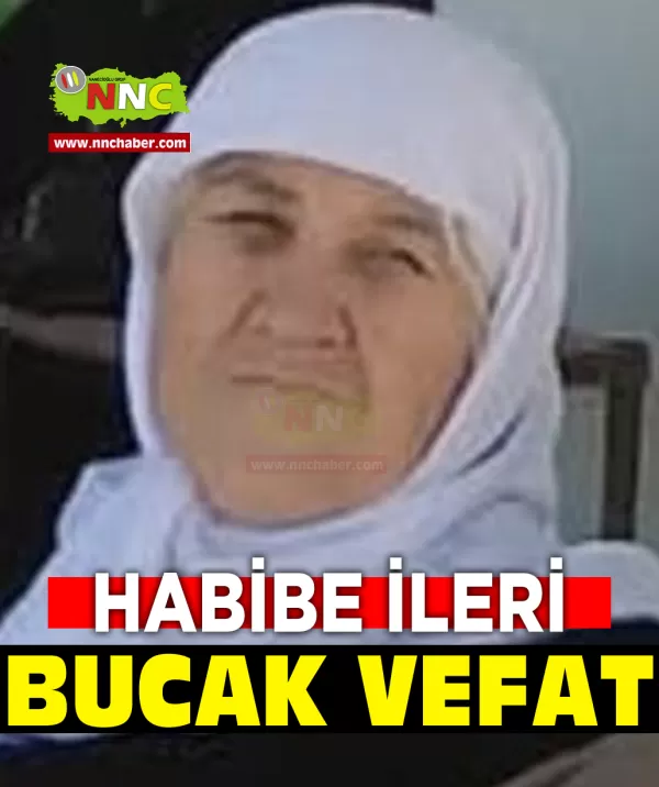 Bucak Vefat Habibe İleri