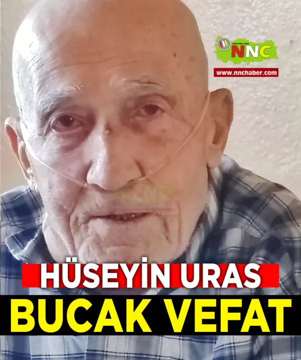 Bucak Vefat Hüseyin Uras