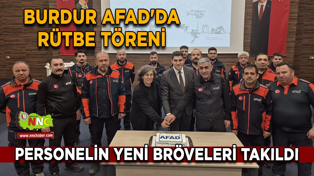 Burdur AFAD personeline yeni rütbe ve bröveleri törenle takdim edildi