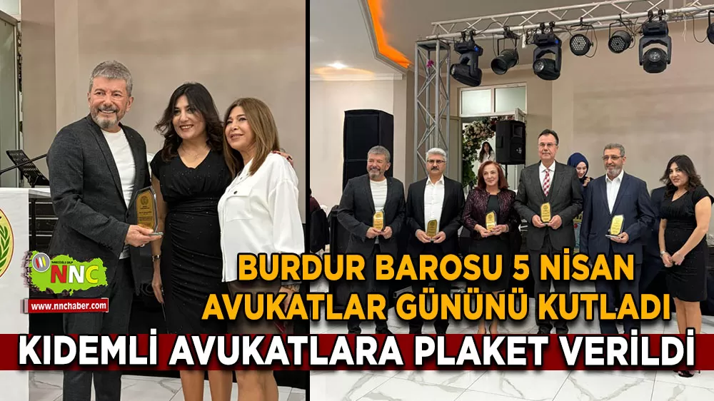 Burdur Barosu 5 Nisan Avukatlar Gününü kutladı Kıdemli avukatlara plaket verildi