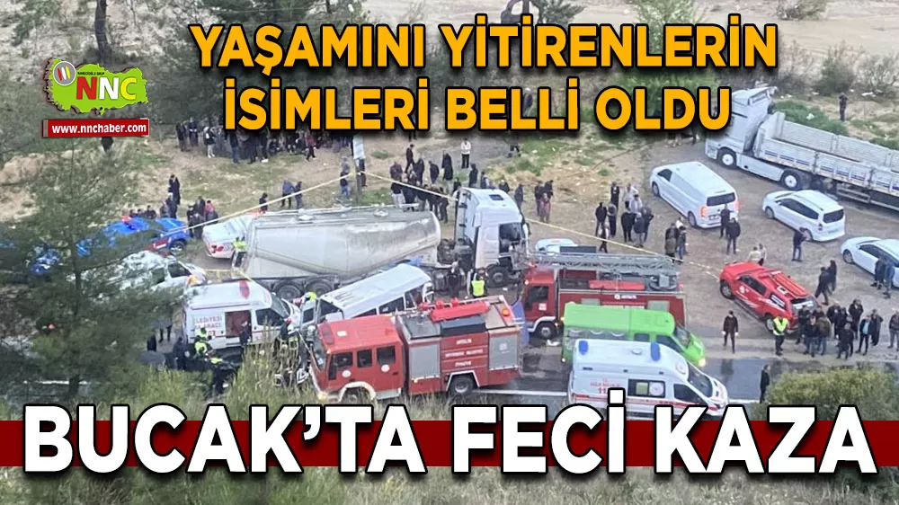 Burdur Bucak feci kaza Yaşamını yitirenlerin isimleri belli oldu 