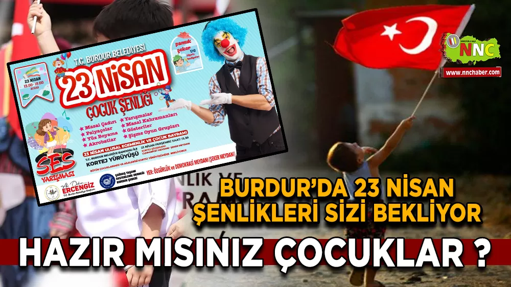 Burdur’da 23 Nisan Şenliği Çocukları Bekliyor