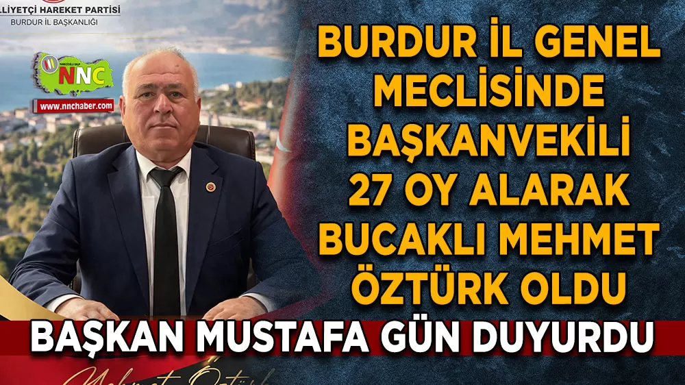 Burdur il Genel Meclisinde başkanvekili Mehmet Öztürk oldu