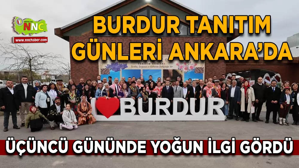 Burdur Tanıtım Günleri Ankara’da üçüncü gününde yoğun ilgi gördü