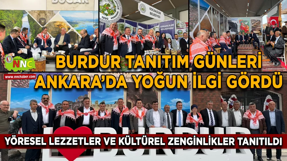 Burdur Tanıtım Günleri yoğun ilgi gördü Yöresel lezzetler ve kültürel zenginlikler tanıtıldı