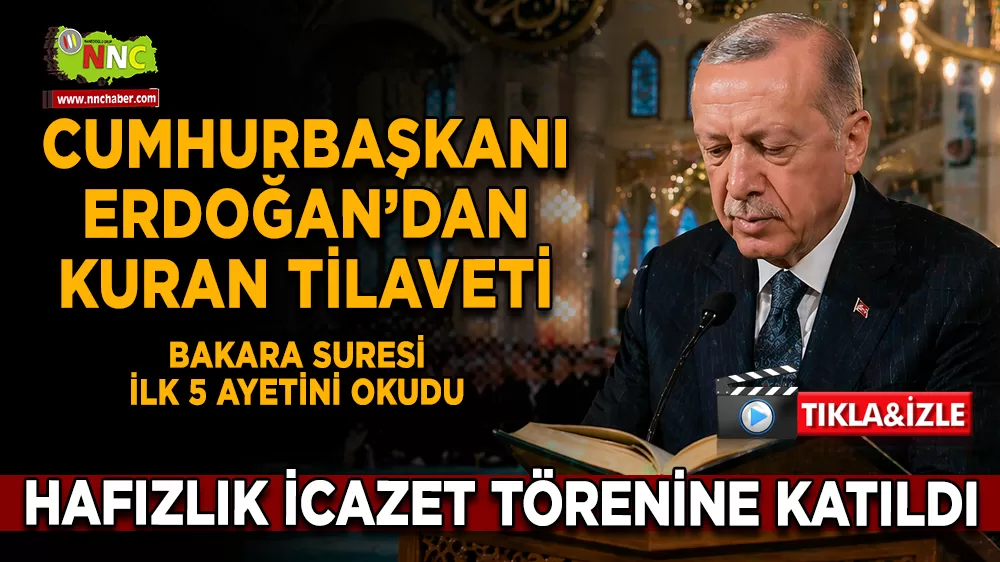 Cumhurbaşkanı Erdoğan Bakara Suresi'ni Okudu