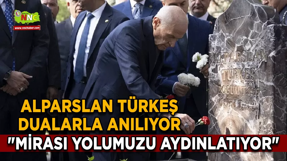 Devlet Bahçeli'den Alparslan Türkeş mesajı Mirası yolumuzu aydınlatıyor