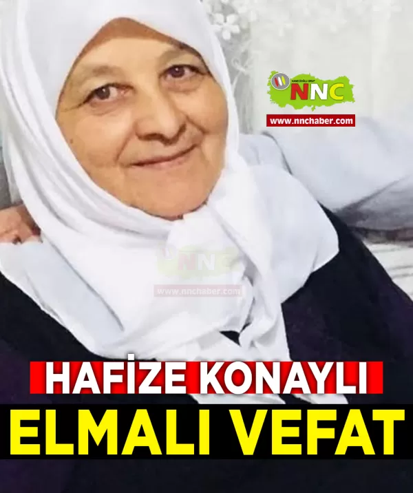 Elmalı Vefat Hafize Konaylı