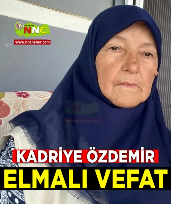 Elmalı Vefat Kadriye Özdemir 