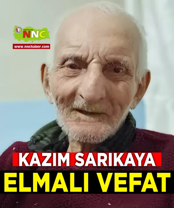 Elmalı Vefat Kazım Sarıkaya