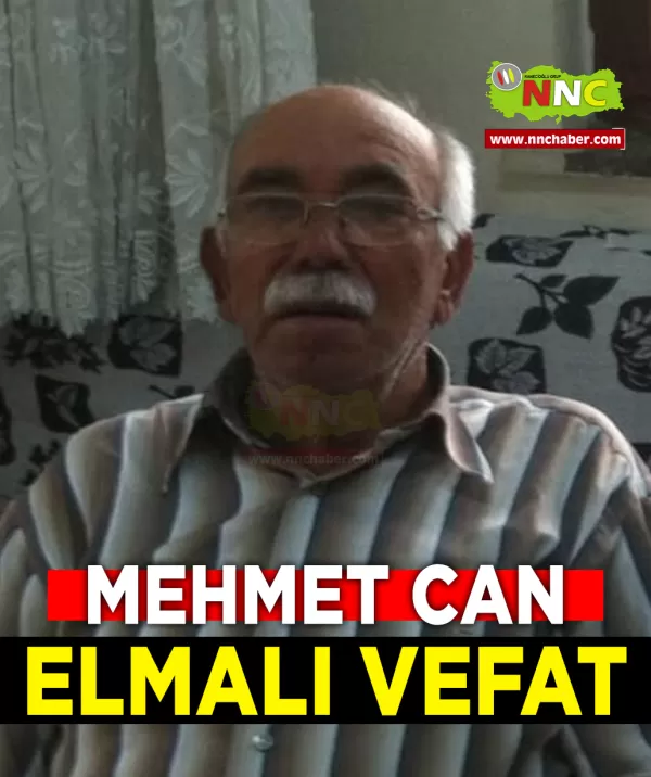Elmalı Vefat Mehmet Can