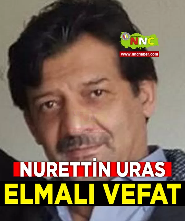 Elmalı Vefat Nurettin Uras