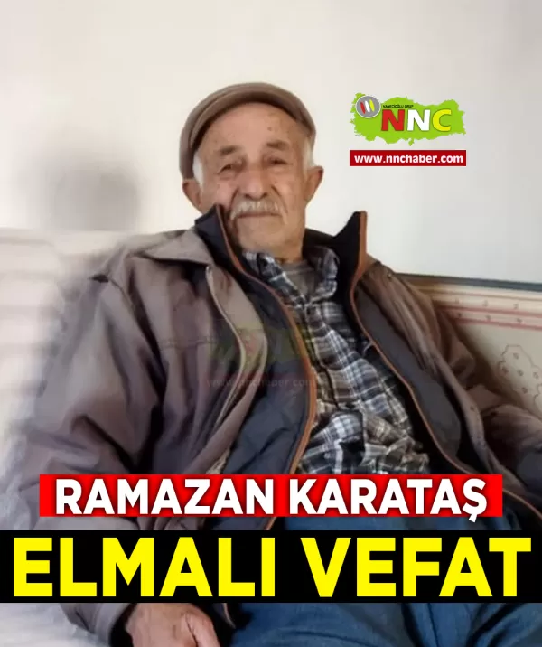 Elmalı Vefat Ramazan Karataş