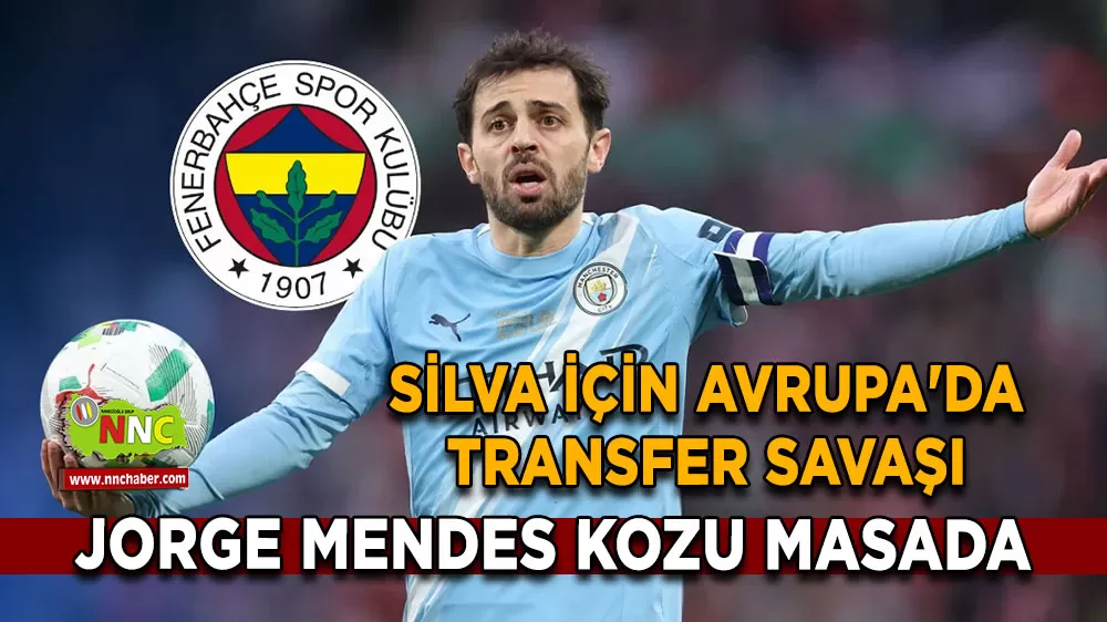 Fenerbahçe'den dünya çapında hamle Manchester City'nin yıldızı Bernardo Silva listede