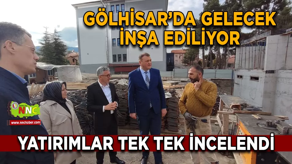 Gölhisar’da devam eden yatırımlar yerinde incelendi