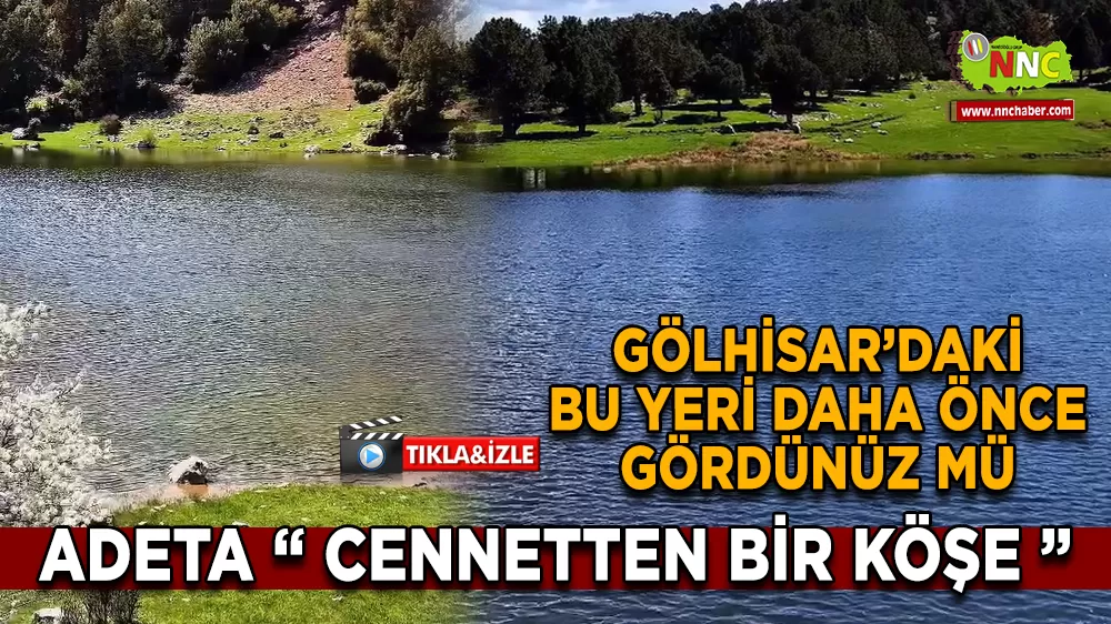 Gölhisar'daki Bu Yeri Daha Önce Gördünüz mü ?