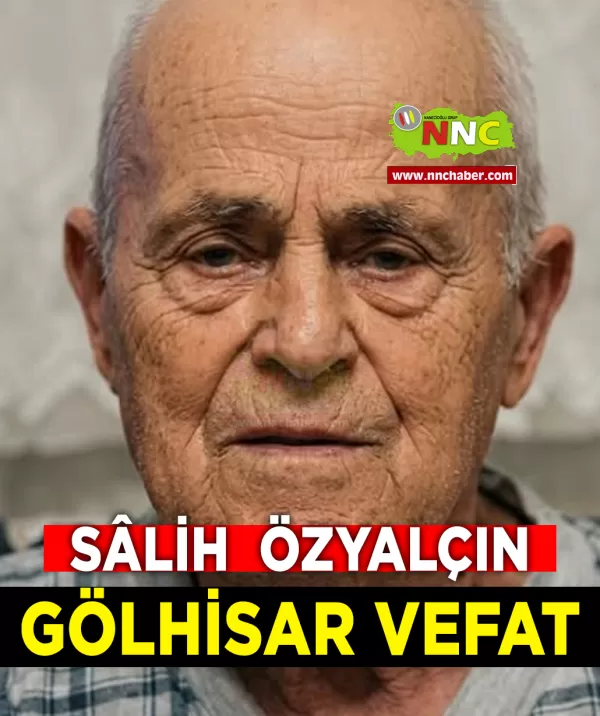 Gölhisar Vefat Salih Özyalçın