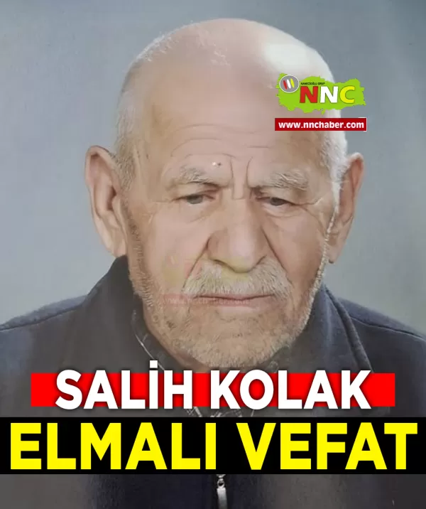 Elmalı Vefat Salih Kolak