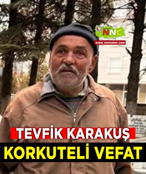 Korkuteli Vefat Tevfik Karakuş