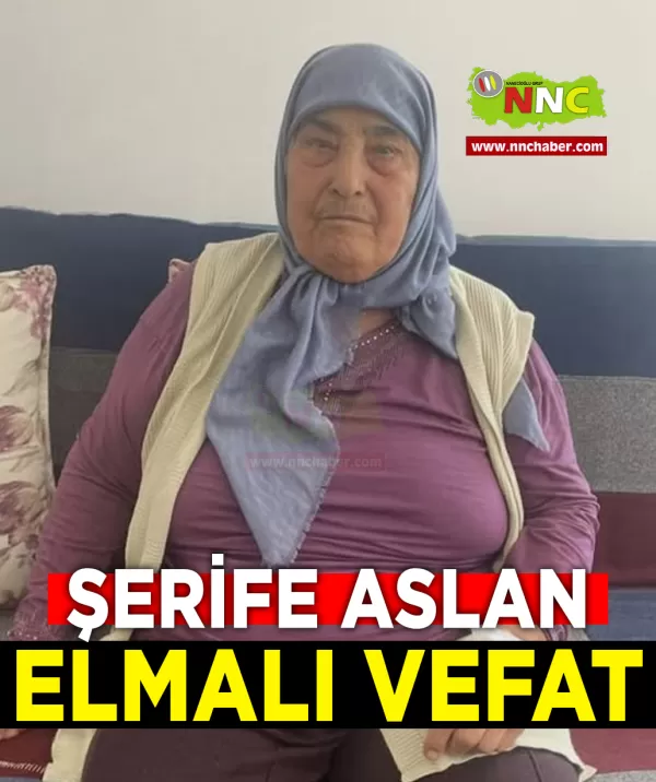 Kumluca Vefat Şerife Aslan