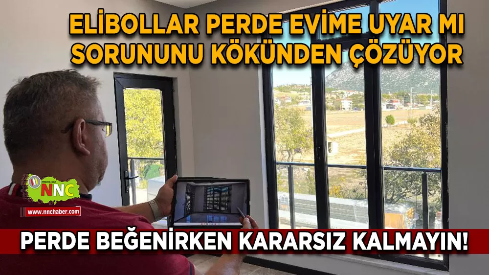 Perde beğenirken kararsız kalmayın! Elibollar Perde evime uyar mı sorununu kökünden çözüyor