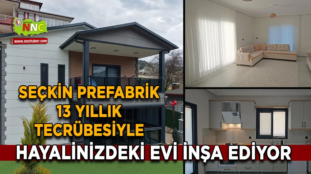 Seçkin Prefabrik 13 yıllık tecrübesiyle hayalinizdeki evi inşa ediyor