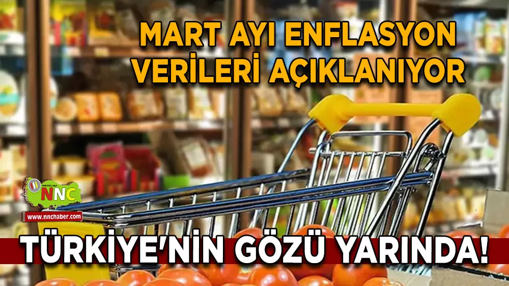 Türkiye'nin gözü yarında! Mart ayı enflasyon verileri açıklanıyor