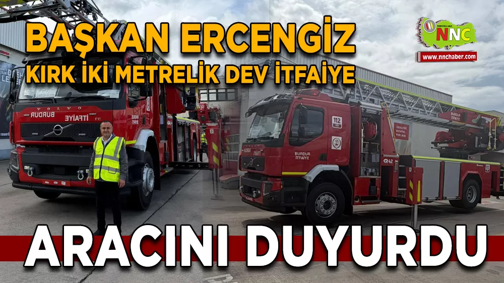 Başkan Ercengiz Kırk İki Metrelik Dev İtfaiye Aracını Duyurdu