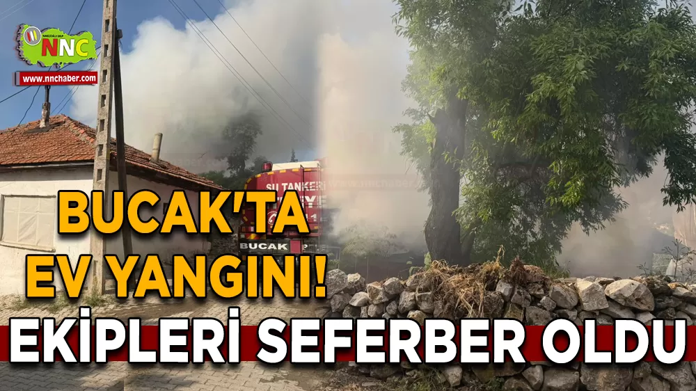 Bucak'ta ev yangını! Ekipleri seferber oldu