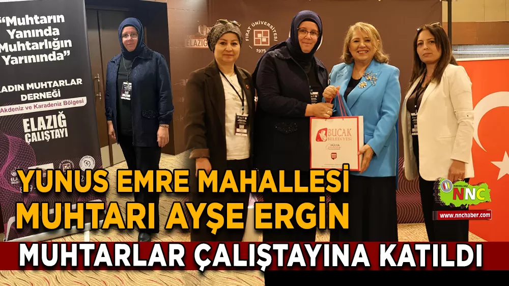 Bucaklı Kadın Muhtar Ayşe Ergin Muhtarlar Çalıştayına Katıldı