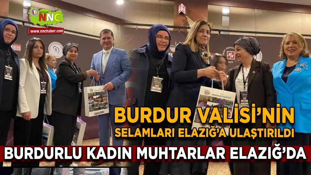 Burdur Valisi’nin Selamları Elazığ’a Ulaştırıldı