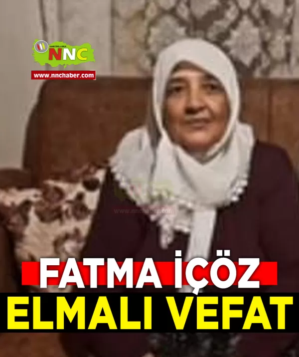 Elmalı Vefat Fatma İçöz