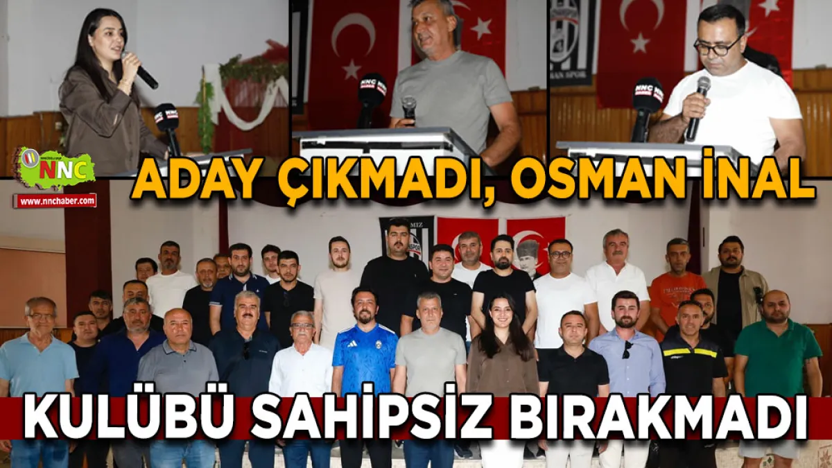 Aday çıkmadı, Osman İnal kulübü sahipsiz bırakmadı