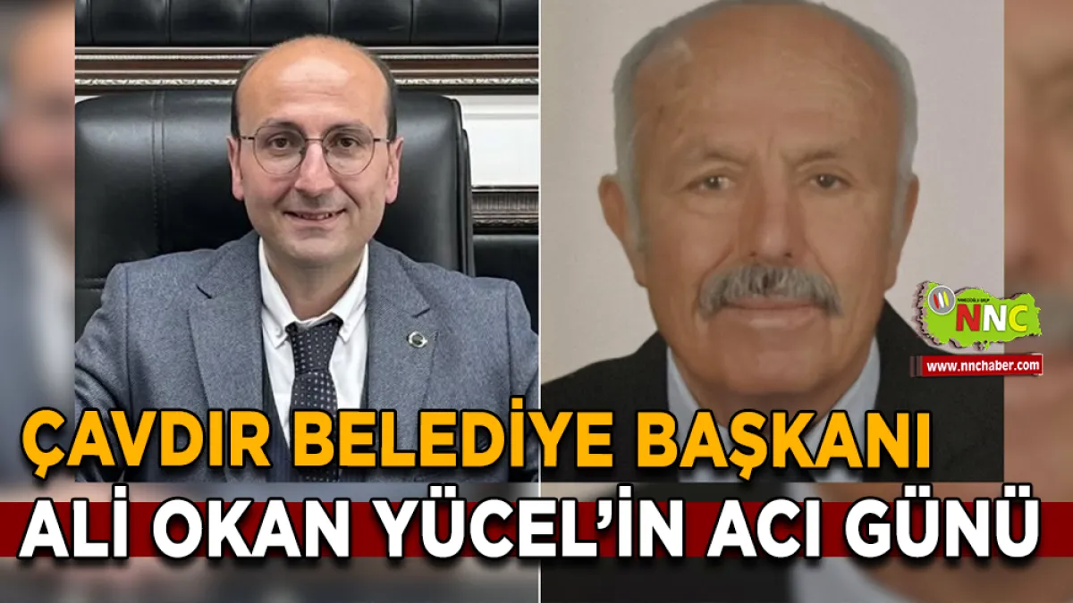 BAŞKAN ALİ OKAN YÜCEL'İN ACI GÜNÜ