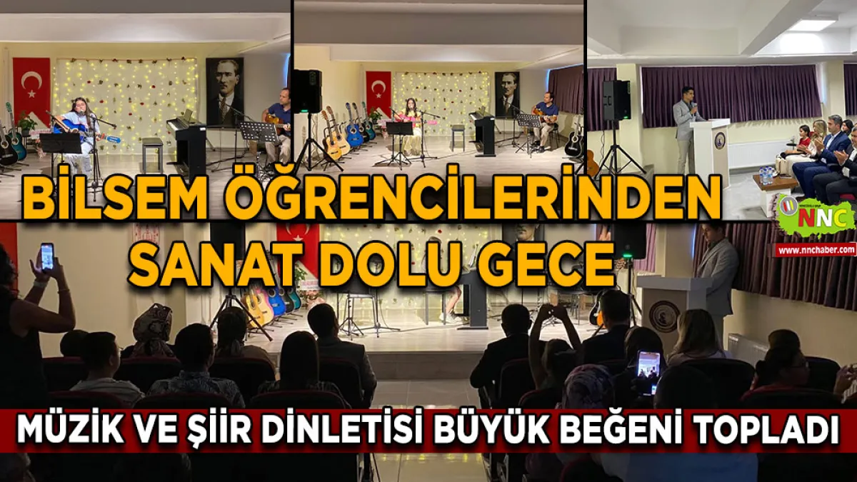 BİLSEM öğrencilerinden sanat dolu gece Müzik ve şiir dinletisi büyük beğeni topladı