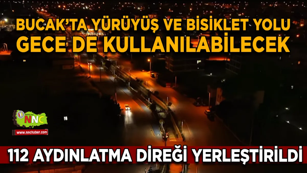 Bucak’ta 4 kilometrelik yürüyüş ve bisiklet yolu aydınlatıldı