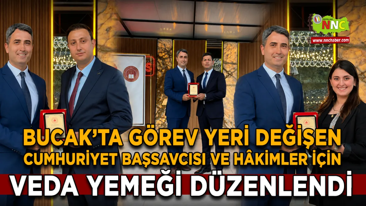 Bucak’ta başsavcı ve hâkimler için veda yemeği düzenlendi