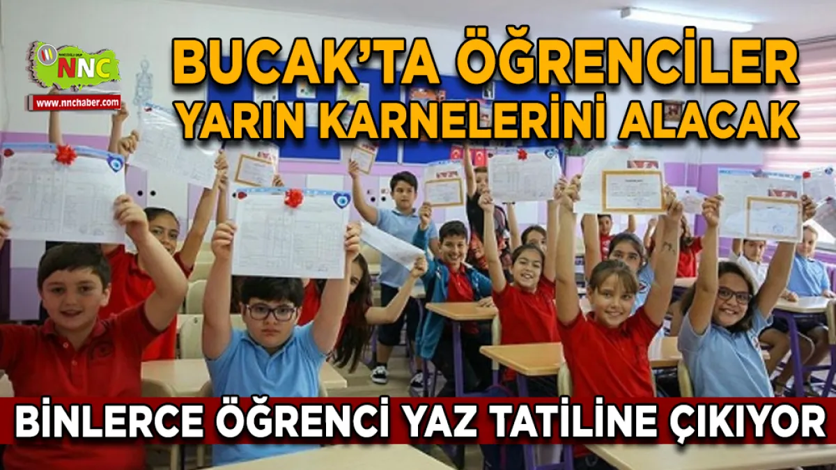 Bucak’ta öğrenciler yarın karnelerini alacak