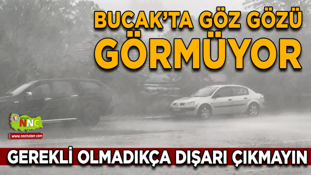 Bucak'ta Sağanak ve Fırtına Etkili Oldu! Göz Gözü Görmedi