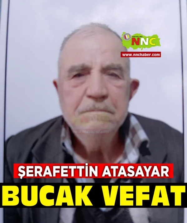 Bucak Vefat Şerafettin Atasayar