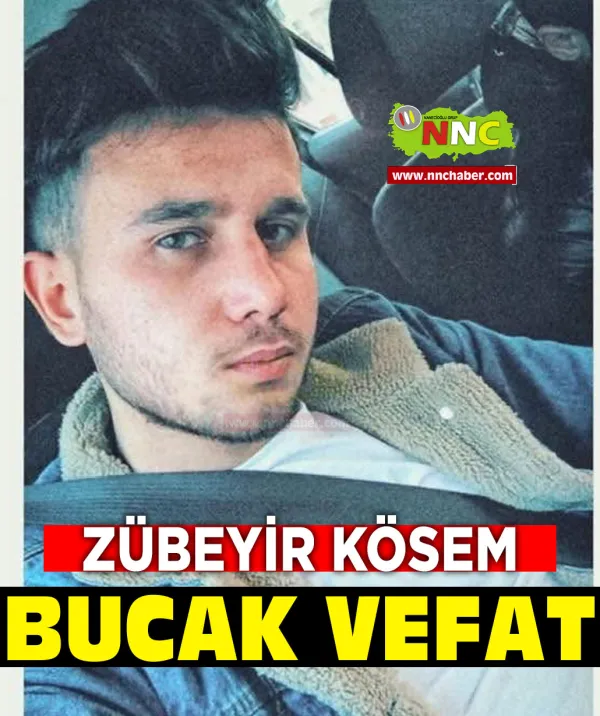 Bucak Vefat Zübeyir Kösem