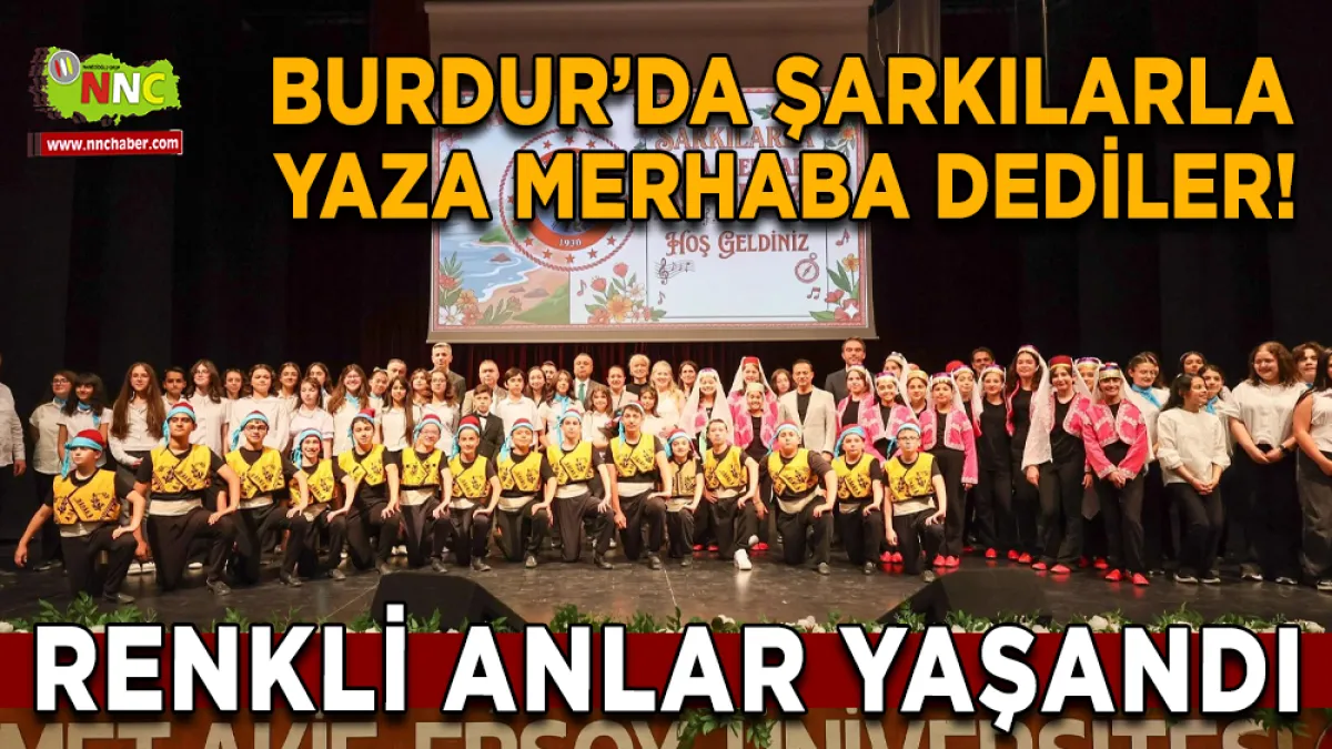 Burdur’da Şarkılarla Yaza Merhaba Dediler