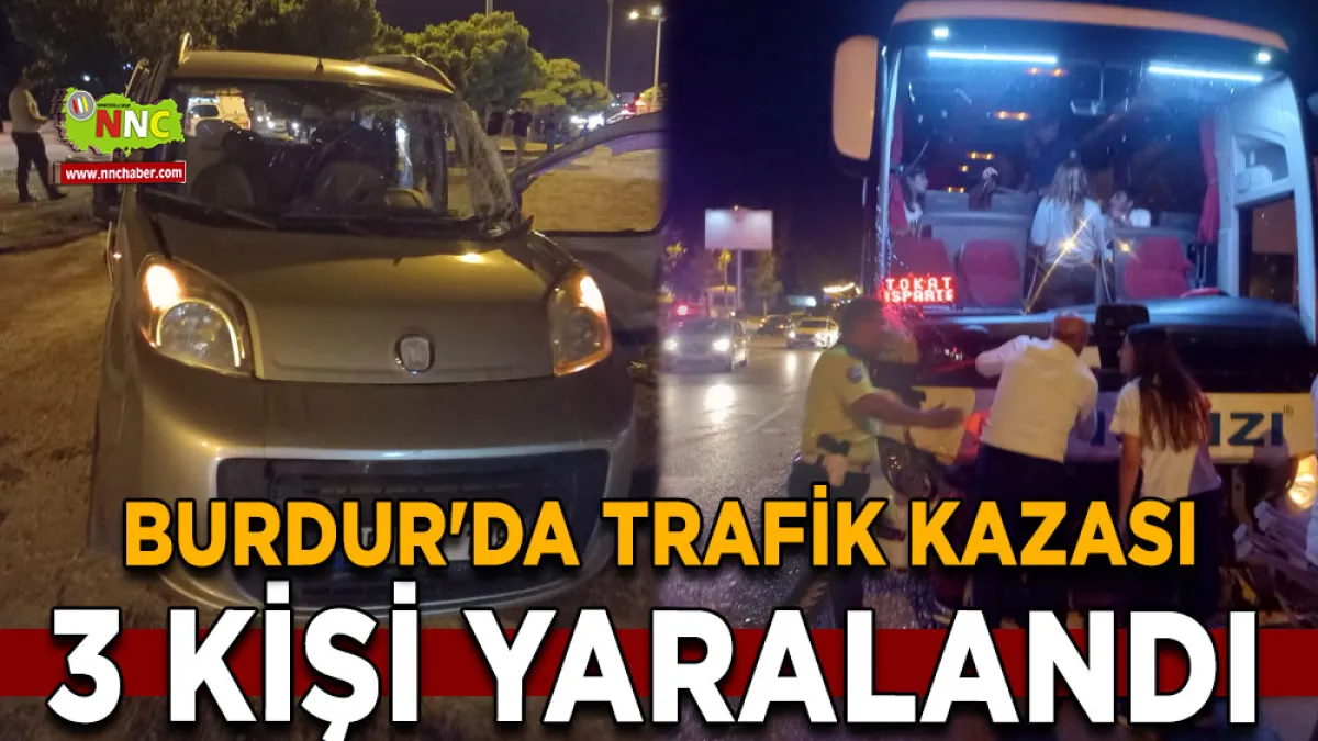 Burdur'da trafik kazası 3 yaralı