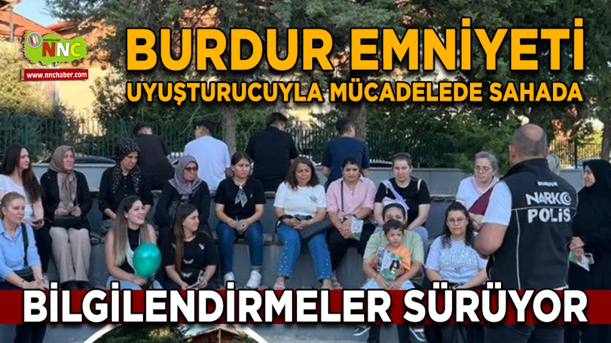 Burdur Emniyeti uyuşturucuyla mücadelede sahada