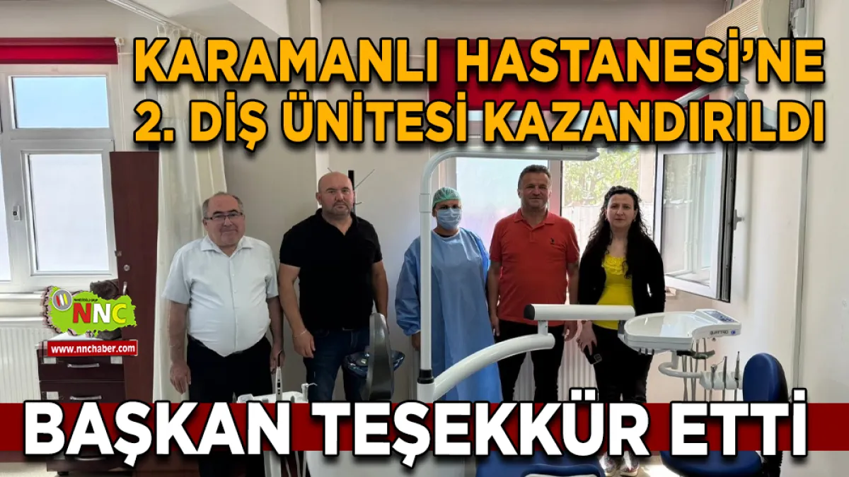 Burdur Karamanlı Hastanesi’ne 2. diş ünitesi kazandırıldı