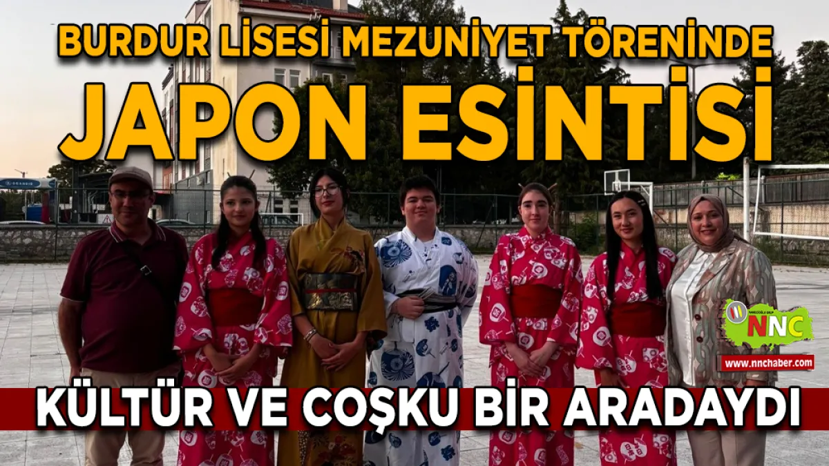 Burdur Lisesi Mezuniyet Töreninde Japon Esintisi