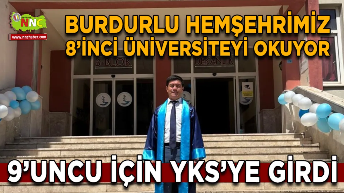 Burdurlu Şükrü Sezen 9’uncu üniversite hedefiyle YKS’ye girdi