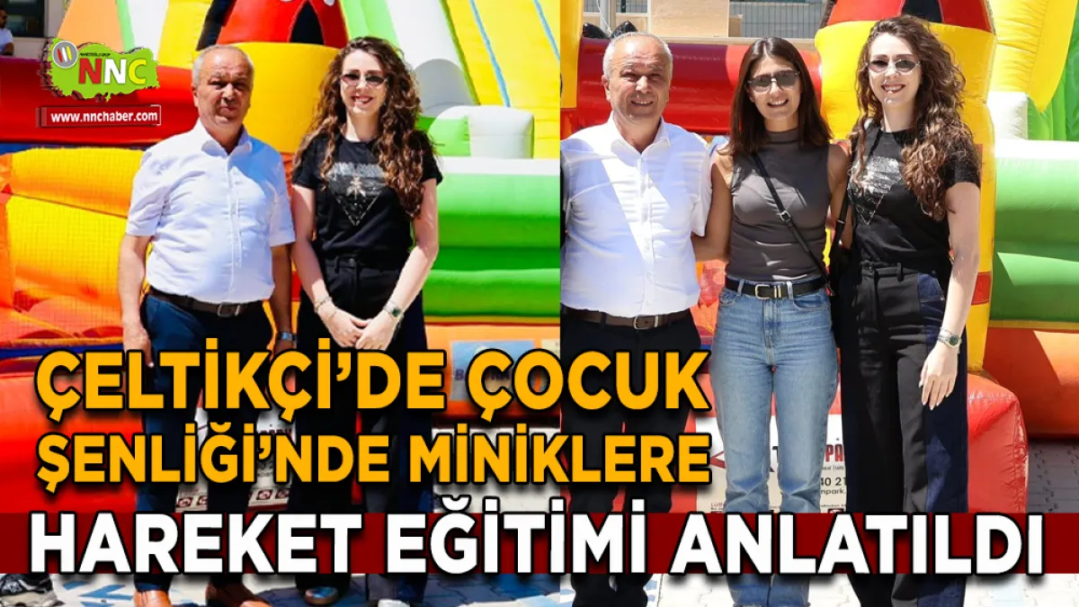 Çeltikçi Çocuk Şenliği’nde miniklere hareket eğitimi anlatıldı