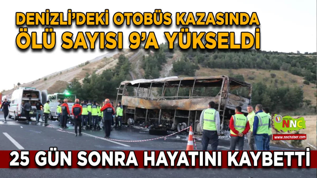 Denizli’deki Otobüs Kazasında Ölü Sayısı 9’a Yükseldi