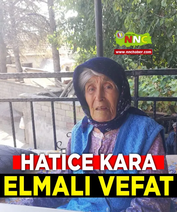 Elmalı Vefat Hatice Kara